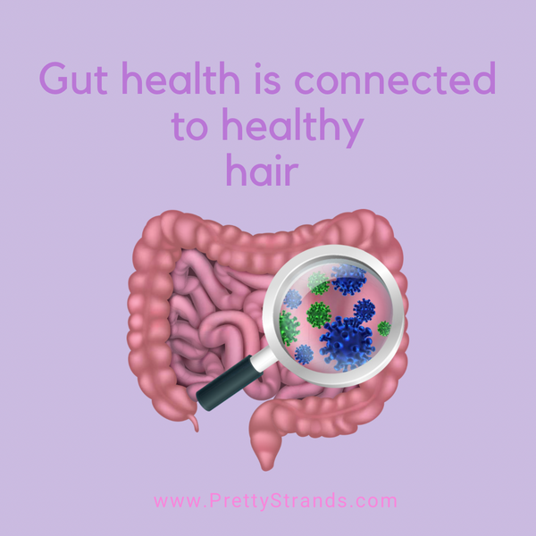 Gut health is connected to Pretty Strands